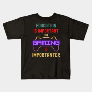 Education Is Important But Gaming Is Importanter Funny Gamer Kids T-Shirt